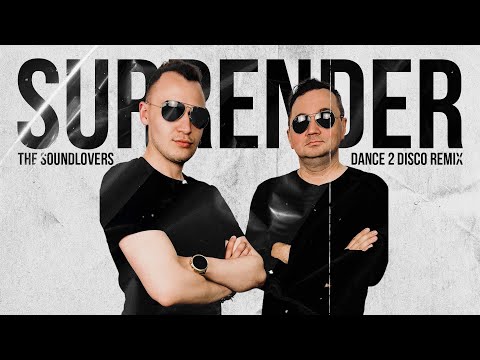 The Soundlovers - Surrender (Dance 2 Disco Remix) | Nowość Disco Polo Dance 2023