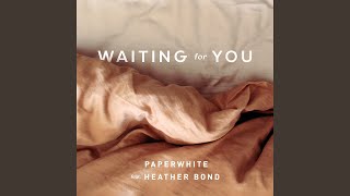 Waiting for You