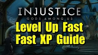 Level 100 Rank Up Fast XP Guide - Injustice Achievement The Hero We Deserve