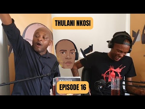 EPISODE 16| Thulani Qanda on his Journey, Pride, Alcohol, Church, Strengths, Weaknesses, Studio Team