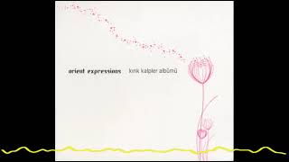 Orient Expressions – Poyraz (Kırık Kalpler Albümü/Record Of Broken Hearts - 2008)
