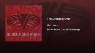 Van halen - The dream is over