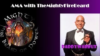 AMA with The Mighty Fire Beard