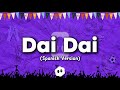 Shakira - Dai Dai (Lyrics) Spanish Version