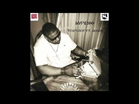 TRAP LORD - HYPE100 FT.JAXON