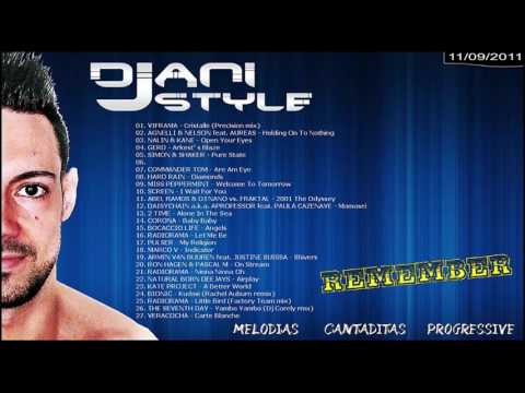 DjANI STYLE - Sesión Remember (11-09-2011) Melodías + Cantaditas + Progressive