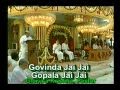 SAI BABA BHAJANS -35- GOVINDA JAI JAI GOPALA ...