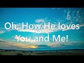 Oh How He Loves You And Me * Worship Music Video with Lyrics (Service Music) *