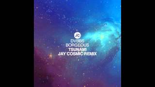 DVBBS &amp; Borgeous - Tsunami (Jay Cosmic Remix) [720p]