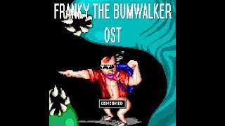 Franky the Bumwalker(Full OST)