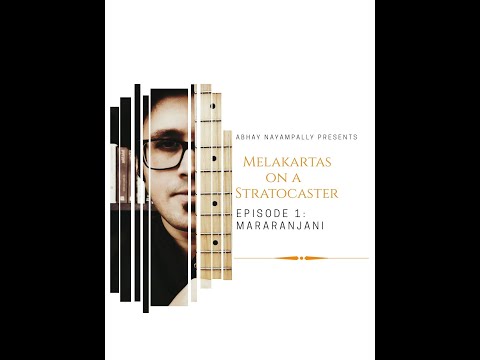 MELAKARTAS ON A STRATOCASTER: EPISODE 1 - RAGA MARARANJANI | CARNATIC GUITAR | ABHAY NAYAMPALLY — वीडियो थंबनेल
