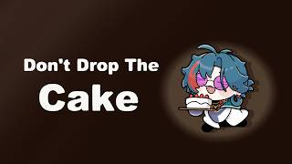 【 Don't Drop The Cake 】大事なケーキを落とすわけないだろ【魁星/にじさんじ】