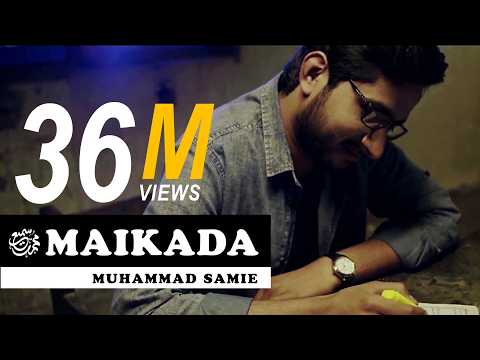 Maikada | Muhammad Samie [HD]