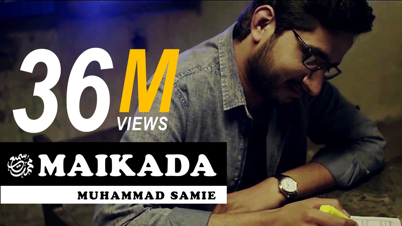 Maikada | Muhammad Samie [HD]
