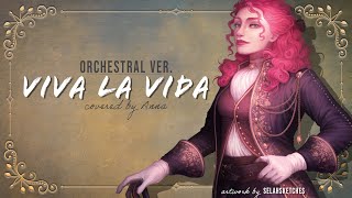 Viva La Vida (Coldplay)【covered by Anna】|| orchestral female ver.