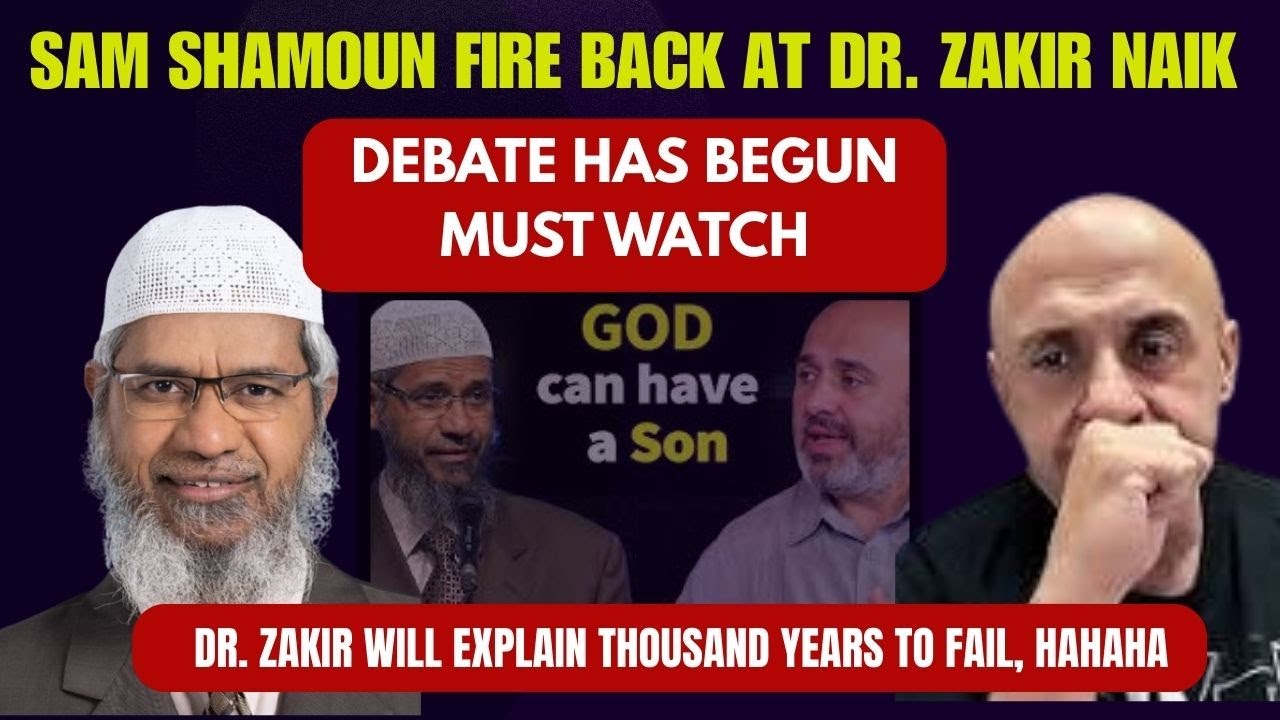 Sam Shamoun Seriously Reply Dr  Zakir Naik, To Stop Attacking Christians