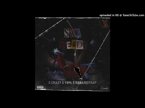 C-Crazy x YB4L - She ready