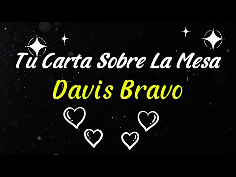 Tu Carta Sobre La Mesa - Davis Bravo (Letra)