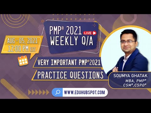 PMP-2021 Weekly Q&A; August 5, 2021 - PMP Certification