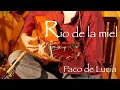 Rio de la Miel (Paco de Lucía) - Amine Mekki-Berrada - Bulerías