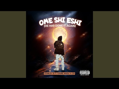 Ome Shi Eshi (He Has Done It Again)