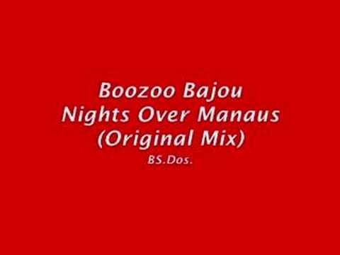 Boozoo Bajou ~ Night Over Manaus