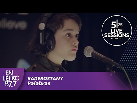 525 Live Sessions : Kadebostany - Palabras | En Lefko 87.7