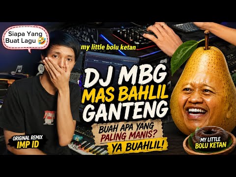 DJ MBG ( Mas Bahlil Ganteng ) Viral Tik Tok 2026