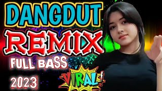 Download lagu DANGDUT REMIX FULL BASS 2023 ENAK DIDENGAR PAS UNT... mp3