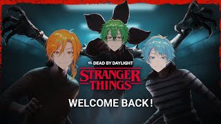 いざ、ホーキンスへ【Dead by Daylight】