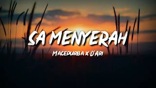 Download lagu Sa Menyerah - Macepurba x D'Ari [Lyric Video] mp3