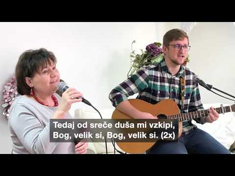 Bog velik si (Tedaj od sreče duša mi vzkipi)
