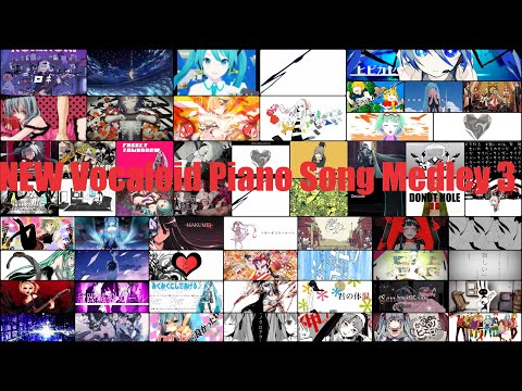 NEW Vocaloid Piano Song Medley 3