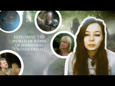 Exploring the world of Robin of Sherwood: Cromm Cruac