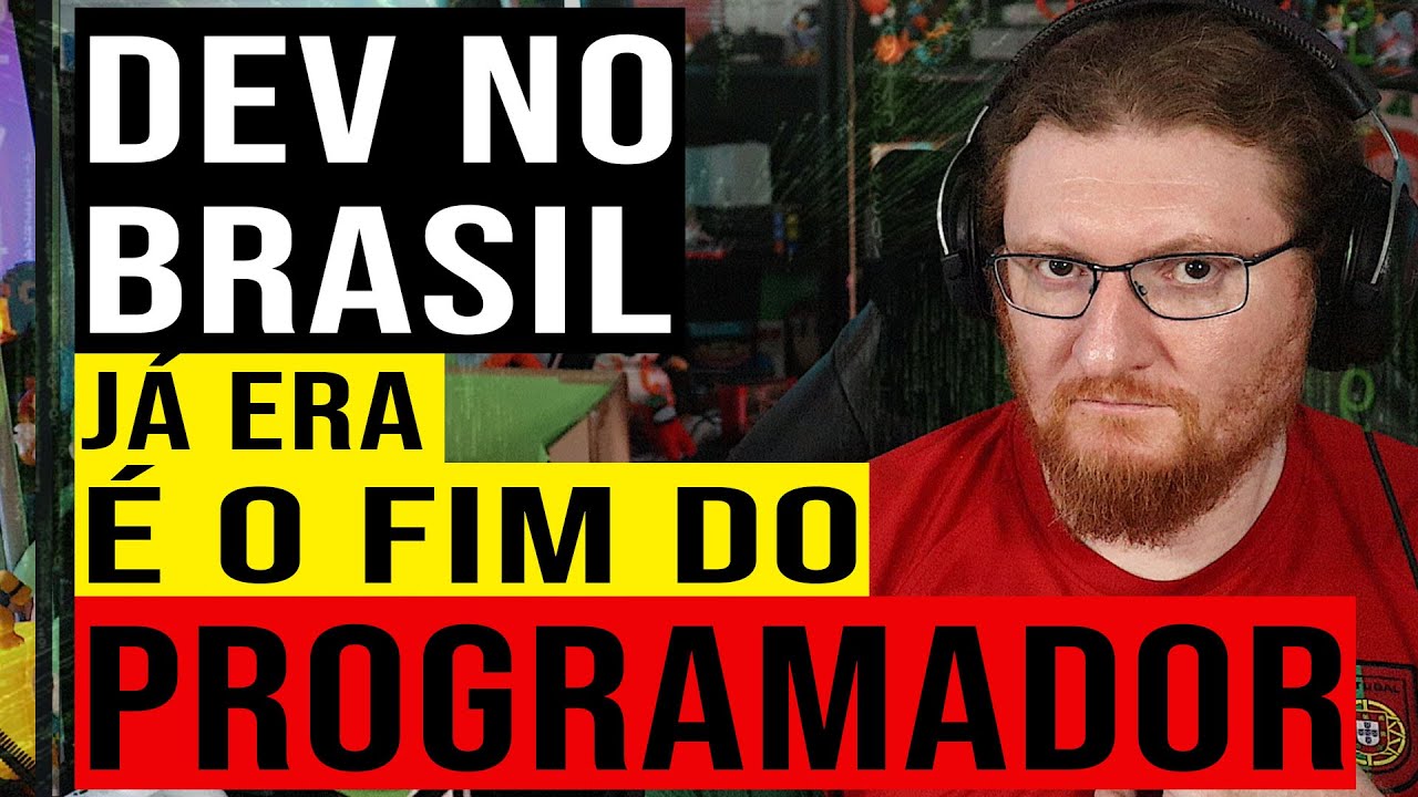O FIM DA PROGRAMAÇÃO NO BRASIL, AQUI NÃO TEM FUTURO O NEGOCIO É