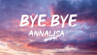 Annalisa - Bye Bye (Testo/Lyrics)| Mix Elodie, Marracash,Zero Assoluto