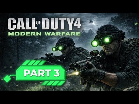 Call of Duty 4: Modern Warfare Gameplay Walkthrough Part 3 - No Commentary