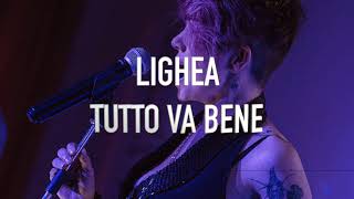 Lighea - Tutto va bene
