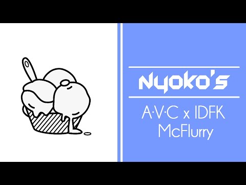 [OMFG Style / Dubstep] A·V·C x IDFK - McFlurry