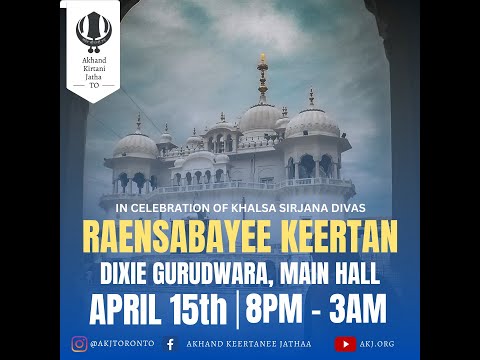 LIVE: Toronto April 2023 Raensabaayee Keertan Smaagam (April 15-16, 2023)