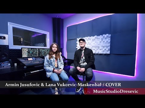 Armin Jusufovic & Lana Vukcevic - Maskenbal (COVER)