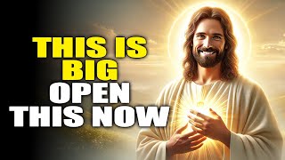 🛑God Message: THIS IS BIG OPEN THIS NOW | God Message Today | Gods Message Now