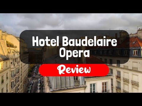 Hotel Baudelaire Opera Review - Este hotel em Paris vale a pena?