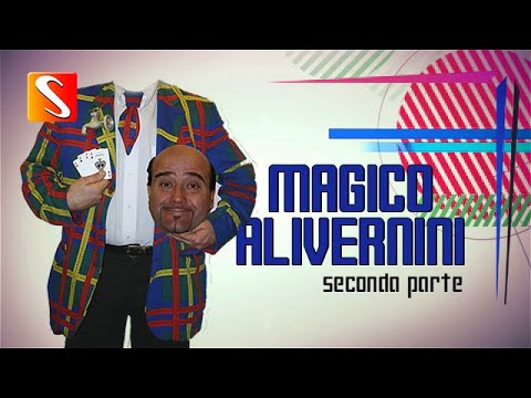 Sganassau 2018 MAGICO ALIVERNINI Seconda Parte