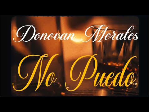 Donovan Morales - No Puedo (Official lyric video)
