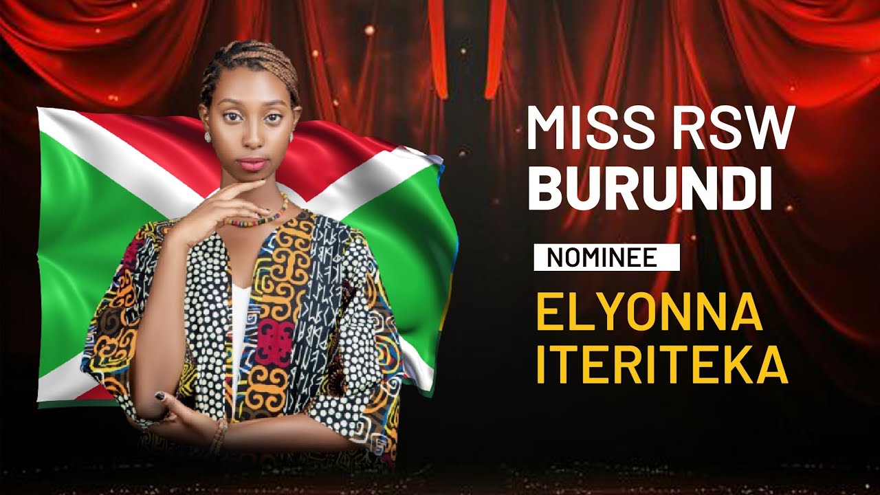MISS RSW BURUNDI - ELYONNA ITERITEKA