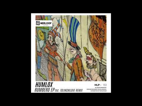Humlox - Rumbero (TolinchiLove Remix) [Herloop Records]