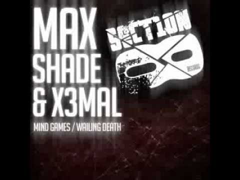 Max Shade, x3mAL - Mind Games / Wailing Death [Dubstep] [SECTION8DUB43D]