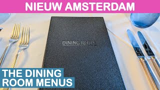 Nieuw Amsterdam: The Dining Room - Full Menus (Holland America)