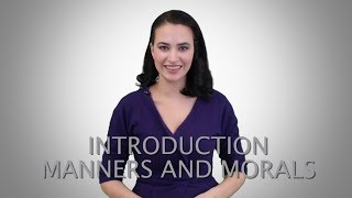 Etiquette Introduction: Manners And Morals